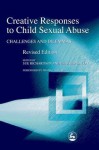 Creative Responses to Child Sexual Abuse: Challenges and Dilemmas - Heather Bacon, Sue Richardson