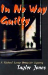 In No Way Guilty - Taylor Jones