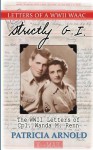 Strictly G.I.: The WWII Letters of Cpl. Wanda M. Renn - Patricia Arnold, Wanda Renn