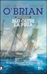 Blu oltre la prua (Aubrey/Maturin, #20) - Patrick O'Brian