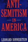 Antisemitism in America - Leonard Dinnerstein