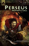 Perseus: Destiny's Call - Ryan Foley