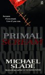 Primal Scream - Michael Slade