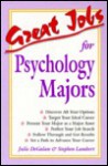 Great Jobs for Psychology Majors - Julie DeGalan, Stephen E. Lambert