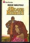 Rogue Herries - HUGH WALPOLE