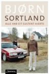 Alle har eit sultent hjerte - Bjørn Sortland