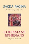 Colossians and Ephesians (Sacra Pagina series-paperback) - Margaret Y. MacDonald, Daniel J. Harrington S.J.