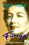 Füreya - Ayşe Kulin