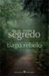 És o Meu Segredo - Tiago Rebelo