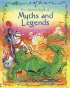 Myths And Legends - Anna Milbourne, Gill Doherty, Linda Edwards