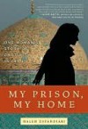 My Prison, My Home - Haleh Esfandiari