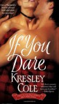 If You Dare - Kresley Cole