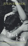 Back to Back - Julia Franck, Anthea Bell