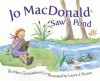 Jo MacDonald Saw a Pond - Mary Quattlebaum, Laura J. Bryant