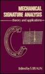 Mechanical Signature Analysis: Theory & Applications - S. Braun