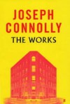 The Works - Joseph Connolly