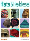 Hats And Headdresses (Fashion Through The Ages) - Fiona MacDonald