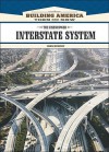 The Eisenhower Interstate System (Building America: Then and Now) - John Murphy, Allan B. Cobb