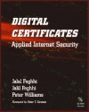 Digital Certificates: Applied Internet Security [With Contains a Complete System for Controlling...] - Jalal Feghhi, Peter Williams