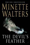 The Devil's Feather - Minette Walters