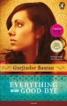 Everything Was Good-Bye - Gurjinder Basran