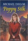 Poppy Silk - Michael Taylor, Maggie Mash