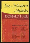 Modern Stylists: Writers on the Art of Writing - Donald Hall