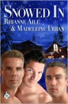 Snowed In - Rhianne Aile, Madeleine Urban