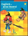 Englisch - keine Hexerei, m. 2 Audio-CDs. Eine Wörterlern-Geschichte für Kinder. Für Vor- und Grundschulalter - Claudia Guderian, Irmtraud Guhe