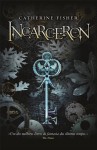 Incarceron - Catherine Fisher