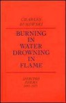 Burning in Water, Drowning in Flame - Charles Bukowski