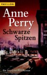 Schwarze Spitzen - Anne Perry