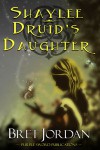 Druid's Daughter - Bret Jordan