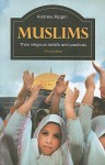 Muslims: Their Religious Beliefs and Practices (Library of Religious Beliefs and Practices) - Andrew Rippin