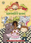Zak Zoo and the Birthday Bang. by Justine Smith - Justine Swain-Smith