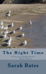 The Right Time - Sarah Bates