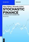 Stochastic Finance: An Introduction in Discrete Time - Hans F Llmer, Alexander Schied