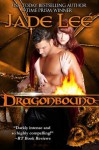 Dragonbound (the Jade Lee Romantic Fantasies, Book 2) - Jade Lee