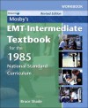 Workbook to Accompany Mosby's EMT-Intermediate Textbook for the 1985 National Standard Curriculum: Revised Edition - Bruce R. Shade