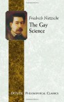 The Gay Science - Friedrich Nietzsche, Thomas Common