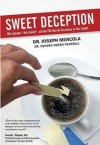 Sweet Deception - Joseph Mercola, Kendra Degen Pearsall