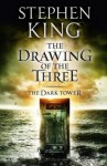 The Dark Tower II: The Drawing of the Three: Drawing of the Three Bk. 2 - Stephen King