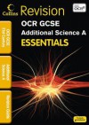 Essentials - OCR 21st Century Gcse Additional Science. Revision Guide - Robert Woodcock