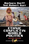 Ethnic Conflict in World Politics - Barbara Harff, Ted Robert Gurr