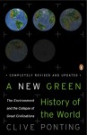 A New Green History of the World - Clive Ponting