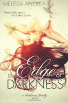 The Edge of Darkness - Melissa Andrea