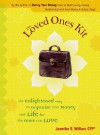 The Loved Ones Kit: The Enlightened Way to Organize Your Money and Life for the Ones You Love - Jennifer S. Wilkov