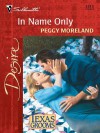 In Name Only - Peggy Moreland