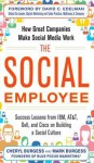 The Social Employee: How Great Companies Make Social Media Work - Cheryl Burgess, Mark Burgess