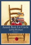 Amish Knit Lit Circle - Volume 2 - Little Women - Karen Anna Vogel